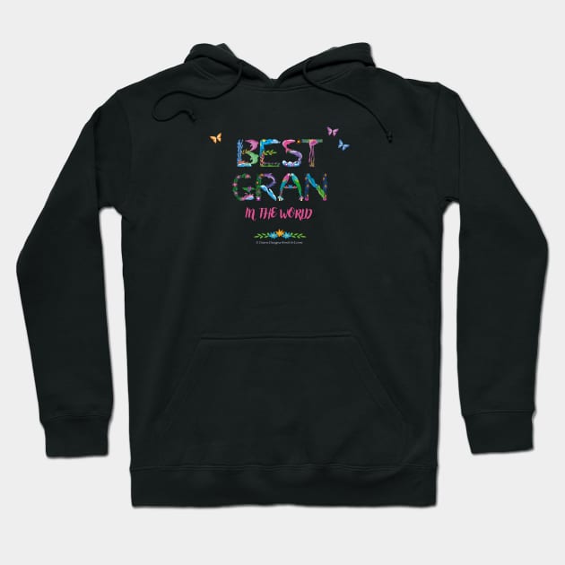 Best Gran in the world - tropical wordart Hoodie by DawnDesignsWordArt